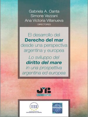 cover image of El desarrollo del Derecho del Mar desde una perspectiva argentina y europea